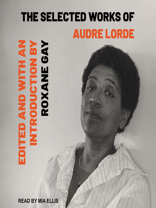 Title details for Selected Works of Audre Lorde by Audre Lorde - Available